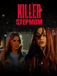 Killer Stepmom | Rotten Tomatoes