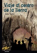 VIAJE AL CENTRO DE LA TIERRA | JULIO VERNE | Comprar libro 9788466705707