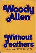 Without Feathers - The Woody Allen Pages The Woody Allen Pages