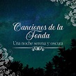 ‎Canciones de la Fonda. Una noche serena y oscura by Various Artists on ...