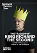 The Tragedy of King Richard the Second: National Theatre London ...