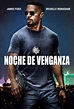 Noche de venganza (2017) Película - PLAY Cine
