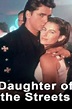 ‎Daughter of the Streets (1990) directed by Edwin Sherin • Reviews ...
