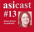 asiCast 13 - Alison Winter of the BBC on podcasts - ASI
