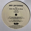 MIC GERONIMO - NOTHIN' MOVE BUT THE MONEY / USUAL SUSPECTS (12") 1997 ...