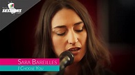 Sara Bareilles - I Choose You // The Live Sessions - YouTube