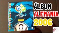 Álbum Mundial "Alemania 2006" (Completo) PANINI - YouTube