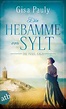 Die Hebamme von Sylt von Gisa Pauly | ISBN 978-3-7466-3556-9 | Buch ...