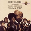 Play Precious Lord Recordings Of The Great Gospel Songs Of Thomas A ...