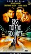 Kiss Toledo Goodbye (1999)