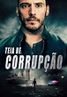 The Corrupted filme - Veja onde assistir