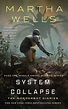 SYSTEM COLLAPSE by Martha Wells (BOOK REVIEW) | Fantasy-Hive