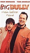 Big Bully - Mein liebster Feind [VHS] : Rick Moranis, Tom Arnold ...