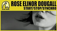 ROSE ELINOR DOUGALL - Start/Stop/Synchro [Official] - YouTube