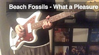 Beach Fossils - What a Pleasure (Full cover) - YouTube