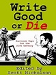 Write Good or Die - Kindle edition by Nicholson, Scott, Gayle Lynds ...