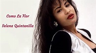 Selena Quintanilla - Como La Flor ( Lyric Video ) - YouTube Music