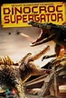 Ver "Dinocroc vs. Supergator" Película Completa - Cuevana 3
