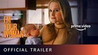 I Am Your Woman - Official Trailer | Amazon Original Movie | Dec 11 ...