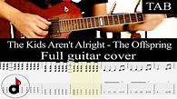 THE KIDS AREN'T ALRIGHT - The Offspring: FULL guitar cover + TAB - YouTube