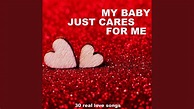 My Baby Just Cares for Me (Remastered) - YouTube