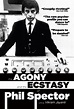 The Agony and the Ecstasy of Phil Spector (2009) - FilmAffinity