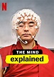 The Mind, Explained - streaming tv show online