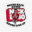 "Nick Eh 30 Never Back Down" Sticker for Sale by TeeArtillery | Redbubble