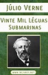 Vinte Mil Léguas Submarinas - Júlio Verne | Livros Grátis