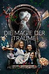 Die Magie der Träume Film-information und Trailer | KinoCheck