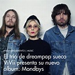 El trío de dreampop sueco ViVii presenta su nuevo álbum: Mondays
