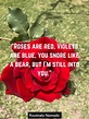 Best Roses are Red Violets are Blue Poems for 2023 | Routinely Nomadic