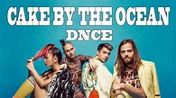 Cake By The Ocean (Lyrics) - DNCE - YouTube