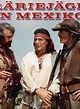 Präriejäger in Mexiko - TV-Serie 1988 - FILMSTARTS.de