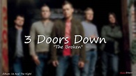 3 Doors Down - The Broken - YouTube