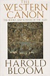 The Western Canon: The Books and School of the Ages by Harold Bloom