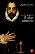 El Celoso Extremeno: (Novelas Ejemplares) by Miguel De Cervantes ...