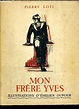 MON FRERE YVES by LOTI PIERRE: bon Couverture souple (1935) | Le-Livre