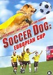 Soccer Dog - European Cup (Dvd), Jake Thomas | Dvd's | bol.com