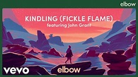 Elbow - Kindling (Fickle Flame) [Audio] ft. John Grant - YouTube