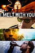 I Melt with You (2011) - Posters — The Movie Database (TMDB)