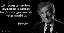 20 Elie Wiesel Quotes to Help Restore Your Faith in Humanity