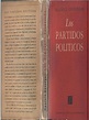 Duverger, Maurice - Los Partidos Políticos, Ed. F.C.E., 1957 | PDF