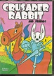 Crusader Rabbit - 1st Animated Series Produced For TV! Originally ...