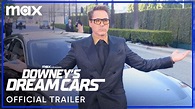 Downey's Dream Cars | Official Trailer | Max - YouTube