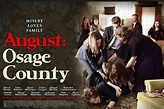 August: Osage County | fresh movie reviews for a socially distanced world