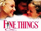 Fine Things (1990) - Rotten Tomatoes