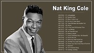 Nat King Cole Greatest Hits - Best Songs Of Nat King Cole - The Very ...