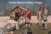 10 Facts About Valley Forge - Have Fun With History