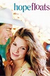 Hope Floats Pictures - Rotten Tomatoes